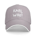 "Karl Who?" Classic Unstructured Adjustable Baseball Cap