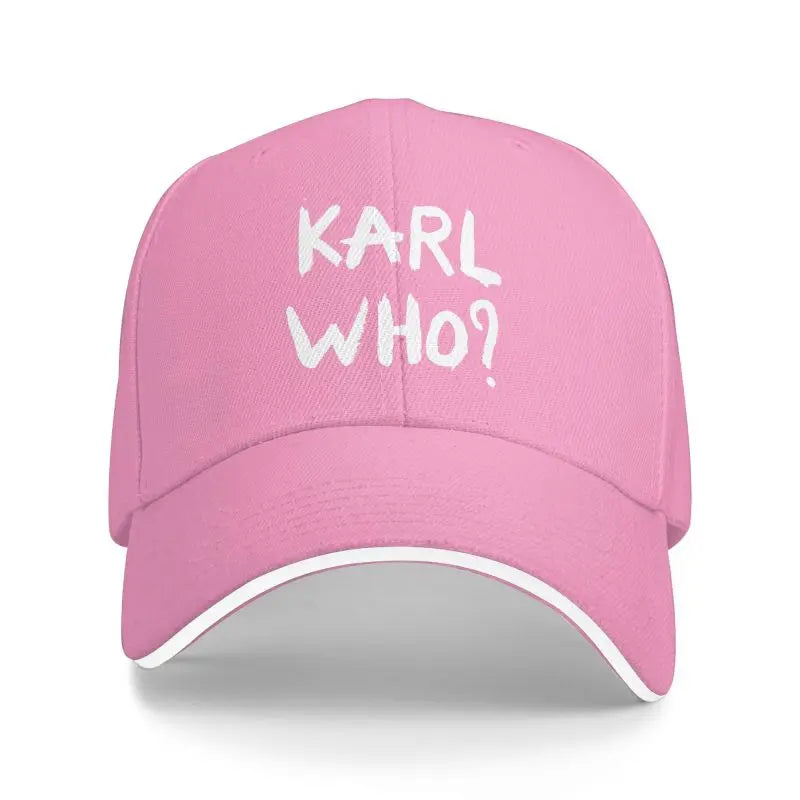 "Karl Who?" Classic Unstructured Adjustable Baseball Cap