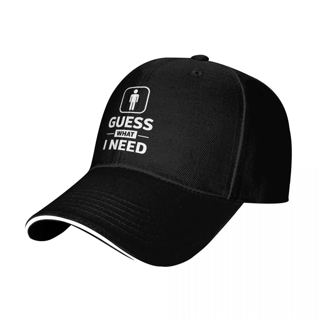 Guess What I Need Graphic Baseball Cap – Funny Restroom Sign Sandwich Brim Dad Hat