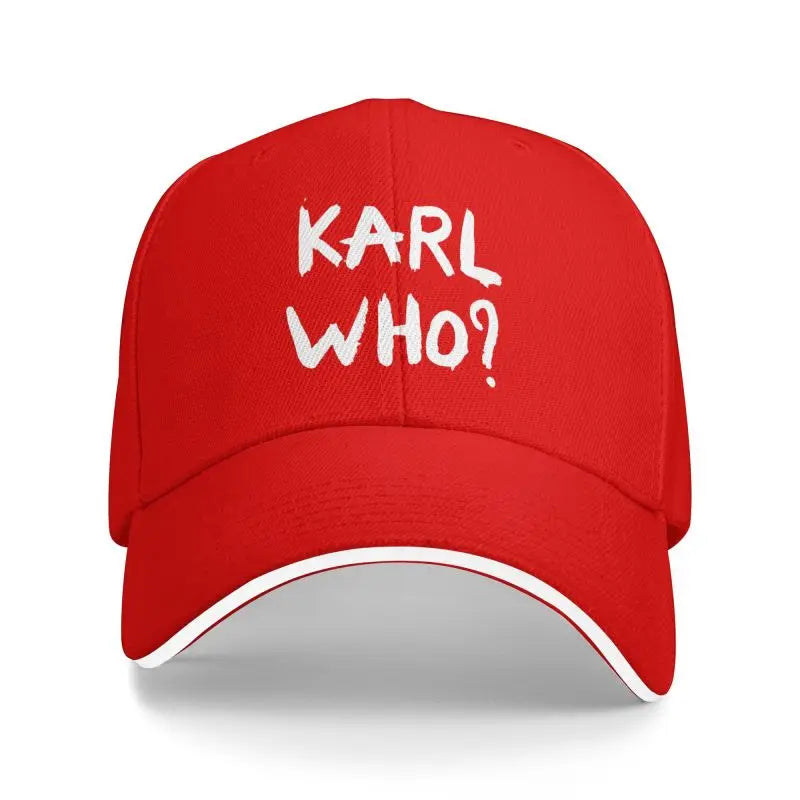 "Karl Who?" Classic Unstructured Adjustable Baseball Cap